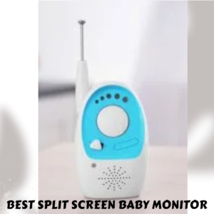 Best Split-Screen Baby Monitor