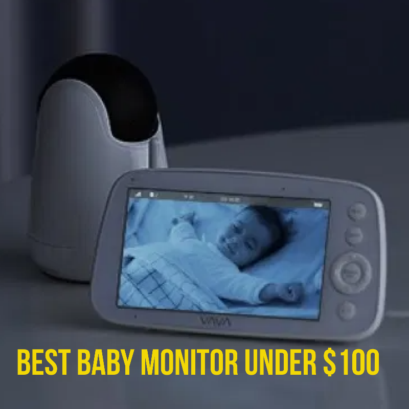 Best Baby Monitor Under 100