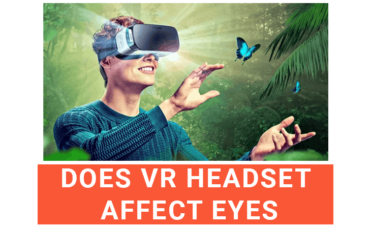 Does VR Headset Affect Eyes