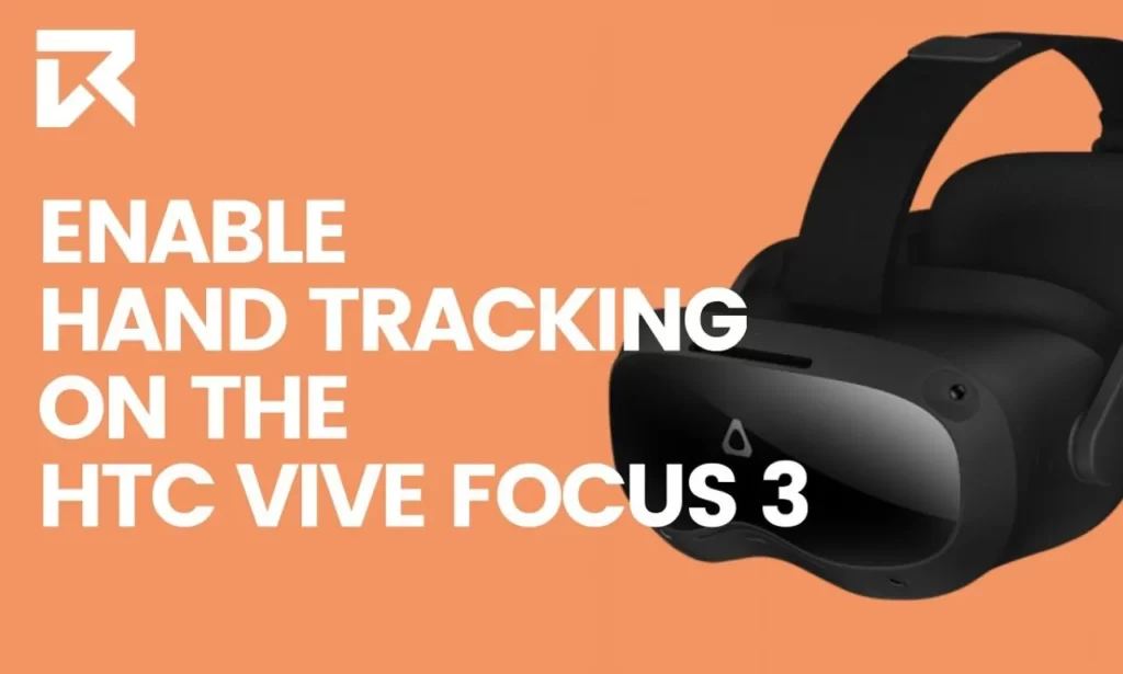 How to enable Hands Tracking on the Vive Focus 3